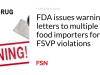FDA mengeluarkan surat peringatan kepada beberapa importir makanan atas pelanggaran FSVP