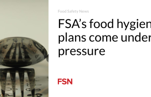 Rencana kebersihan makanan FSA mendapat tekanan