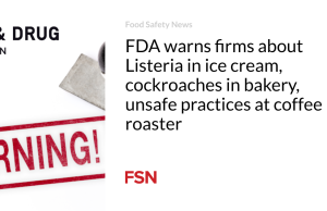 FDA memperingatkan perusahaan tentang Listeria dalam es krim, kecoak di toko roti, praktik tidak aman di pemanggang kopi