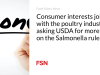 Kepentingan konsumen bergabung dengan industri unggas dalam meminta USDA untuk memberikan lebih banyak waktu mengenai aturan Salmonella