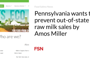 Pennsylvania ingin mencegah penjualan susu mentah ke luar negara bagian oleh Amos Miller