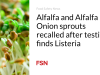 Kecambah Alfalfa dan Bawang Alfalfa ditarik kembali setelah pengujian menemukan Listeria